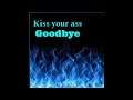 Kiss Your Ass Goodbye (KYAG) - Snapperback [Official Audio]