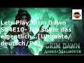 Lets Play Grim Dawn S04E10- Ich sollte das eigentlich...[Ultimate/deutsch/PC]