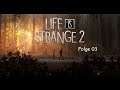 Life is Strange 2 | Folge 03 | Camping | Lets Play Deutsch
