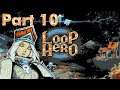 Loop Hero Playthrough Part 10 Nintendo Switch Gameplay No Commentary