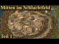 Mitten im Schlachtfeld - Teil 1 | Stronghold Crusader - Community Content | Let's Play (German)