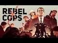 ПОЛИЦЕЙСКИЕ ПОВСТАНЦЫ | Rebel Cops | СТРИМ