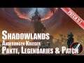 Shadowlands 9.1 Änderungen Krieger Pakte Legendaries & Patch