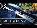 Star Fox Zero - "Staff Credits 2" [Remastered Piano Cover] || DS Music