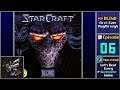 ✔️️ Terran 9 Complete - StarCraft [Blind] (Episode 6/16)