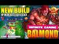 When Your Core Is Weak. Use This Item Build for BALMOND.