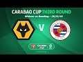 Wolves Vlog - Wolves vs. Reading - Round Three Cup (25/9/19)