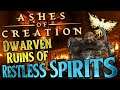 Ashes of Creation: Ruins of the Restless Spirits - Dwarven Dungeon