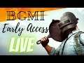 BGMI - EARLY ACCESS LIVE || Battleground Mobile India Live  || GodLuci Gaming