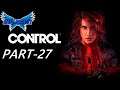 Control Ultimate Edition - Part 27 - THE HEAD | Novakast