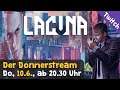 Donnerstream: Lacuna (III) - Das FINALE (Do, 10.6., 20.30 Uhr, Twitch) & diverse Ankündigungen