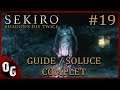 [FR] GUIDE COMPLET / SOLUCE 👊 Sekiro Shadows Die Twice : Partie 19