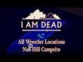 I Am Dead - Nab Hill Campsite - All Wrestler Locations
