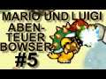 Lets Play Mario und Luigi Abenteuer Bowser #5 (German) - Bowser is thirsty
