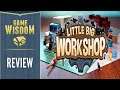 Little Big Workshop has a Strong Foundation | Review