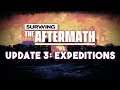 The Expeditions Update | Surviving the Aftermath