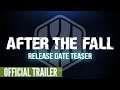 After The Fall Release Date Teaser