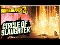 BORDERLANDS 3: Circle of Slaughter Endgame EXPLAINED!!! (Beginners Guide)