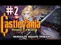 CastleVania: Symphony of the Night Part 2 (PSX) Ultimate Selects Stream
