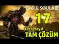 Dark Souls 3 Tam Çözüm Bölüm 17 FİNAL - Nameless King & Souls of Cinder Boss Savaşları