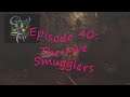 Ghost of a Tale (Blind): Episode 40 -  The Five Smugglers