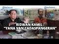 Heboh Yana Prank, Ridwan Kamil : "Yana van Cadaspangeran"