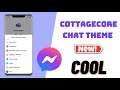 How To Get Cottage core Chat Theme On Facebook Messenger || New Update Chat Theme