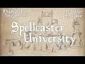 Magical Pedagogy Simulator | Rhaps & Teak Take a Peek: Spellcaster University