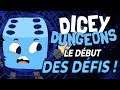 PREMIER CHALLENGE ! | Dicey Dungeons (5)
