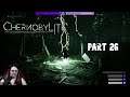 TheDakalen plays: Chernobylite, Part 26