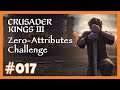 Zero Attributes Challenge - 017 - 👑 Fun-Run mit Crusader Kings 3 👑