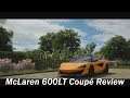 2018 McLaren 600LT Coupé Review (Forza Horizon 4)