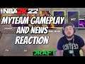 2K22 MYTEAM GAMEPLAY, DRAFT MODE, AND NEWS REACTION!!
