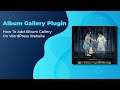 How To Add Album Gallery On WordPress Website - Free Album Gallery WordPress Plugin