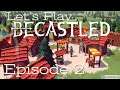 Let's Play Becastled | Episode 2 | 2021 | Newly Updated