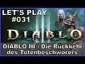 Let's Play DIABLO III #031 - QUAL 2 - Schwierigkeitsgrad [ deutsch / german / gameplay ]