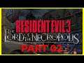 Let's Play RE3 The Lord of the Necropolis Part 02