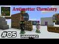 Minecraft Antimatter Chemistry MP - Ep 5 - Minor completions