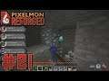 Pixelmon 7.0.3 Playthrough with Chaos & Friends part 21: Return to the Mines