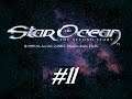 Star Ocean: The  Second Story (PSX): 11 - A lagrima do rei/ O resultado do exorcismo