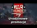 7 urodziny War Thundera | News | War Thunder Gameplay Po Polsku