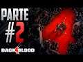 Back 4 Blood | Español Latino | Campaña no Comentada | Parte 2 |