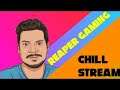 Chill Stream with Reaper Gaming-தமிழ் ROAD TO 3k JANDA FAMILY
