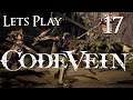 Code Vein - Let's Play Part 17: Argent Wolf Berserker