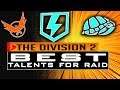 Division 2 BEST TALENTS FOR THE RAID Guaranteed to Complete it