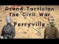 Grand Tactician Civil War Battle of Perryville