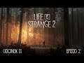 Life is Strange 2 [Epizod 2] - Odcinek 11 - Spotkanie z Chrisem [4K][PL]