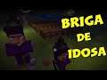 Minecraft: IDOSAS BRIGANDO NA PORTA DE CASA