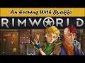 RimWorld | An Evening With Byakko