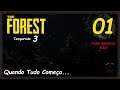 THE FOREST [3a. Temporada]: 01 - Um Novo Início (Gameplay PS4 Português Pt-Br Hard Survival Solo)
